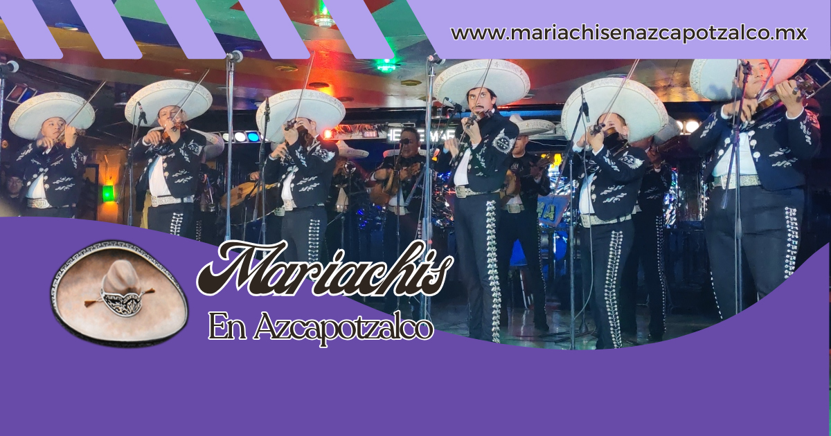 Servicio de mariachis en Azcapotzalco