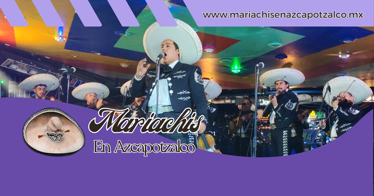 Servicio de mariachis en Azcapotzalco