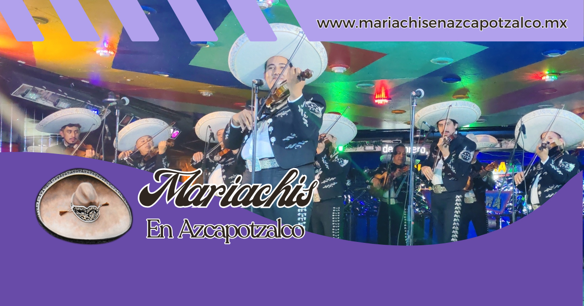 Servicio de mariachis en Azcapotzalco